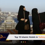 The most famous and best  Islamic hotels in Turkey