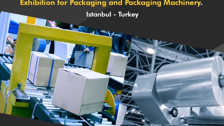 The 28th Largest and Most Important International Exhibition for Packaging and Packaging Machinery.